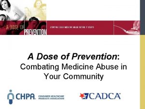 A Dose of Prevention Combating Medicine Abuse in