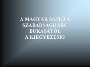 A MAGYAR SAJT A SZABADSGHARC BUKSTL A KIEGYEZSIG