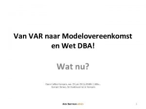 Van VAR naar Modelovereenkomst en Wet DBA Wat