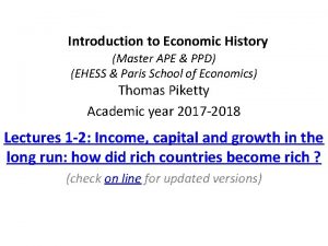 Introduction to Economic History Master APE PPD EHESS