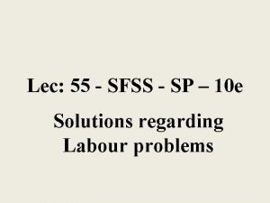 Lec 55 SFSS SP 10 e Solutions regarding