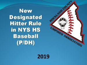 New Designated Hitter Rule in NYS HS Baseball