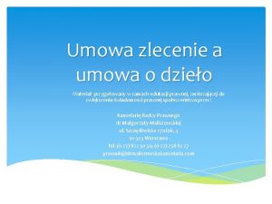 Umowa zlecenie a umowa o dzieo Materia przygotowany