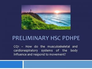 PRELIMINARY HSC PDHPE CQ 1 How do the