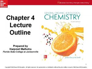 Chapter 4 Lecture Outline Prepared by Harpreet Malhotra