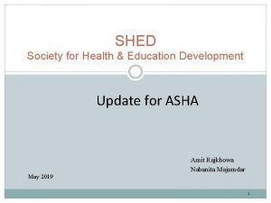 SHED Society for Health Education Development Update for