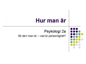 Hur man r Psykologi 2 a Bli den