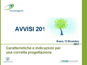 AVVISI 2018 Roma 13 Dicembre 2017 Caratteristiche e