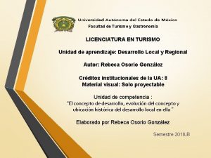 Facultad de Turismo y Gastronoma LICENCIATURA EN TURISMO