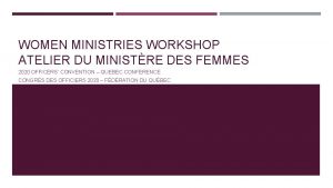 WOMEN MINISTRIES WORKSHOP ATELIER DU MINISTRE DES FEMMES