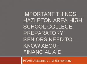 IMPORTANT THINGS HAZLETON AREA HIGH SCHOOL COLLEGE PREPARATORY