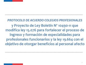 PROTOCOLO DE ACUERDO COLEGIOS PROFESIONALES y Proyecto de