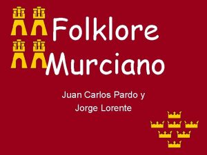 Folklore Murciano Juan Carlos Pardo y Jorge Lorente