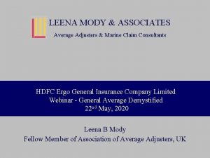 LEENA MODY ASSOCIATES Average Adjusters Marine Claim Consultants