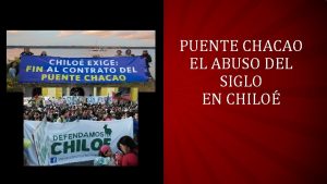 PUENTE CHACAO EL ABUSO DEL SIGLO EN CHILO
