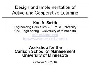 Design and Implementation of Active and Cooperative Learning