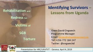 Rehabilitation and Redress for Identifying Survivors Lessons from