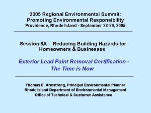 2005 Regional Environmental Summit Promoting Environmental Responsibility Providence