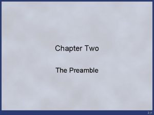 Chapter Two The Preamble 21 The Preamble to