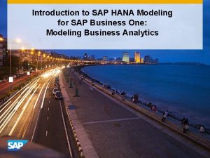 Introduction to SAP HANA Modeling for SAP Business