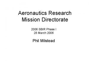 Aeronautics Research Mission Directorate 2006 SBIR Phase I