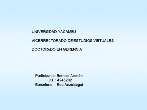 UNIVERSIDAD YACAMB VICERRECTORADO DE ESTUDIOS VIRTUALES DOCTORADO EN