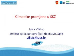 PAPRAC Klimatske promjene u K Ivica Vilibi Institut