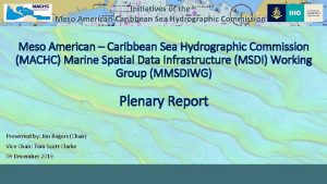 Meso American Caribbean Sea Hydrographic Commission MACHC Marine