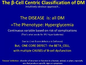 The Cell Centric Classification of DM Intuitively obvious