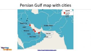 Persian Gulf map with cities Legend Capital Major