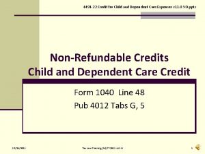 4491 22 Credit for Child and Dependent Care