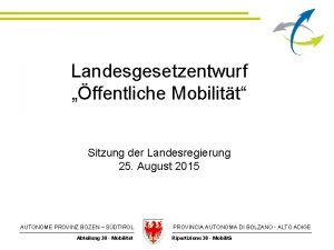Landesgesetzentwurf ffentliche Mobilitt Sitzung der Landesregierung 25 August