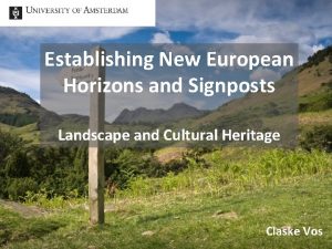 Establishing New European Horizons and Signposts Landscape and