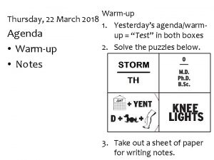 Warmup Thursday 22 March 2018 1 Yesterdays agendawarm