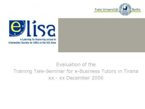 Evaluation of the Training TeleSeminar for eBusiness Tutors