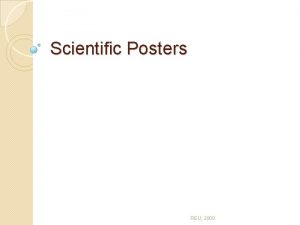 Scientific Posters REU 2009 Scientific Posters Significant contribution