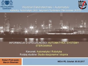 Wydzia Elektrotechniki i Automatyki Katedry Automatyki KA Inynierii