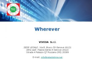 Wherever VIVIDA S r l SEDE LEGALE Via