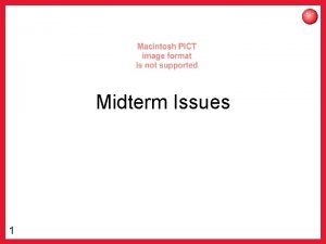 Midterm Issues 1 Social Context Social context is