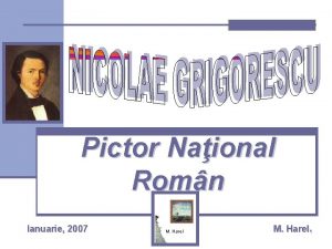 Pictor Naional Romn Ianuarie 2007 M Harel 1