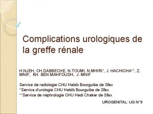 Complications urologiques de la greffe rnale H NJEH