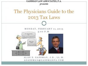 GASSMAN LAW ASSOCIATES P A presents The Physicians