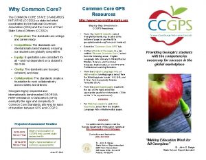 Common Core GPS Resources Why Common Core The