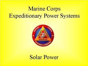 Marine Corps Expeditionary Power Systems Solar Power Marine