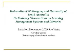 University of Wollongong and University of South Australia