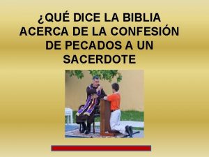QU DICE LA BIBLIA ACERCA DE LA CONFESIN