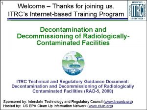 1 Welcome Thanks for joining us ITRCs Internetbased