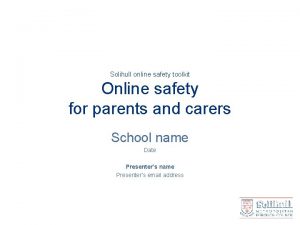 Solihull online safety toolkit Online safety for parents