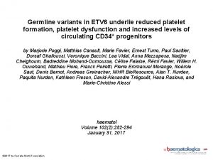 Germline variants in ETV 6 underlie reduced platelet