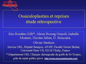 Ossiculoplasties et reprises tude rtrospective Eric RondiniGilli Alexis